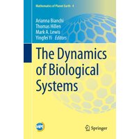 The Dynamics of Biological Systems