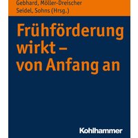 Frühförderung wirkt - von Anfang an