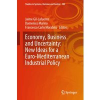 Economy, Business and Uncertainty: New Ideas for a Euro-Mediterranean Industrial Policy