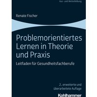 Problemorientiertes Lernen in Theorie und Praxis