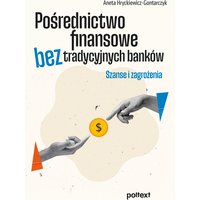 Pośrednictwo finansowe bez tradycyjnych banków