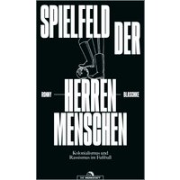 Spielfeld der Herrenmenschen