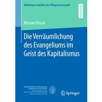 Die Verräumlichung des Evangeliums im Geist des Kapitalismus