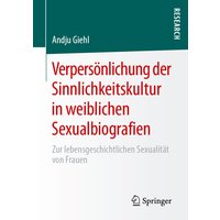Verpersönlichung der Sinnlichkeitskultur in weiblichen Sexualbiografien