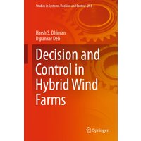 Decision and Control in Hybrid Wind Farms