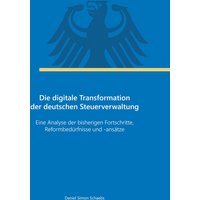 Die digitale Transformation der deutschen Steuerverwaltung