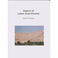 Impacts of Latent Desertification