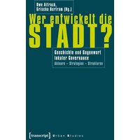 Wer entwickelt die Stadt?