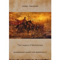 The Legacy of Barbarossa