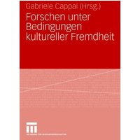 Forschen unter Bedingungen kultureller Fremdheit
