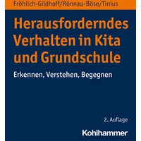 Herausforderndes Verhalten in Kita und Grundschule