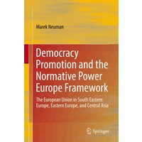 Democracy Promotion and the Normative Power Europe Framework