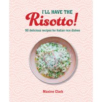 I'll Have the Risotto!