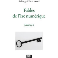 Fables de l'ère numérique
