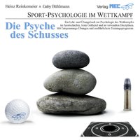 Die Psyche des Schusses