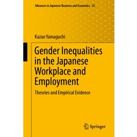 Gender Inequalities in the Japanese Workplace and Employment