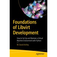 Foundations of Libvirt Development