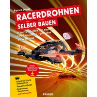 Racerdrohnen selber bauen