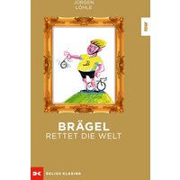 Brägel rettet die Welt