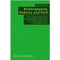 Bildungsgang, Habitus und Feld