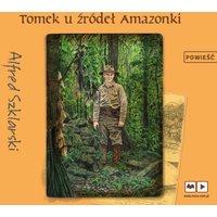 Tomek u źródeł Amazonki