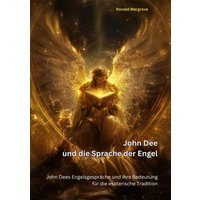 John Dee und die Sprache der Engel