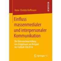 Einfluss massenmedialer und interpersonaler Kommunikation