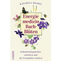 Energiemedizin Bach-Blüten