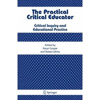 The Practical Critical Educator