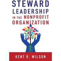 Steward Leadership in the Nonprofit Organization