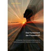 Das Fundament der Frauenkraft