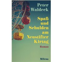 Spaß und Schulden am Neustifter Kirtag