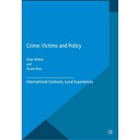Crime, Victims and Policy