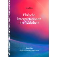 Ehrliche Interpretationen der Wahrheit