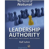 The Secret of Natural Leadership Authority