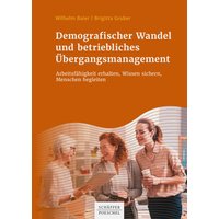 Demografischer Wandel und betriebliches Übergangsmanagement