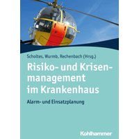 Risiko- und Krisenmanagement im Krankenhaus
