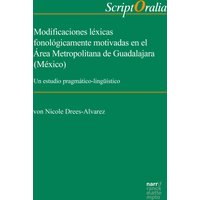 Modificaciones léxicas fonológicamente motivadas en el Área Metropolitana de Guadalajara (México)