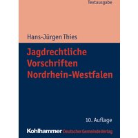 Jagdrechtliche Vorschriften Nordrhein-Westfalen
