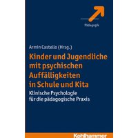 Kinder und Jugendliche mit psychischen Auffälligkeiten in Schule und Kita