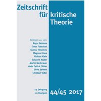 Zeitschrift für kritische Theorie / Zeitschrift für kritische Theorie, Heft 44/45