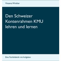 Den Schweizer Kontenrahmen KMU lehren und lernen
