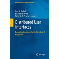 Distributed User Interfaces