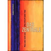 Das Zentrale