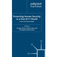 Protecting Human Security in a Post 9/11 World