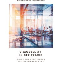V-Modell XT in der Praxis