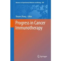 Progress in Cancer Immunotherapy