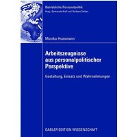 Arbeitszeugnisse aus personalpolitischer Perspektive