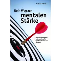 Dein Weg zur mentalen Stärke