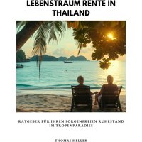 Lebenstraum Rente in Thailand
